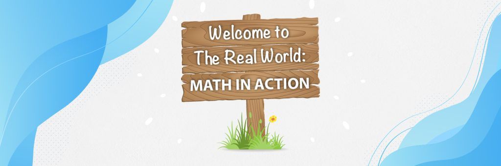 8-examples-of-math-in-the-real-world-brighterly