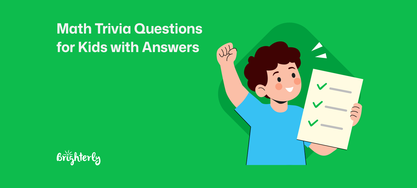 55+ Math Trivia Questions for Kids (Answers Included)