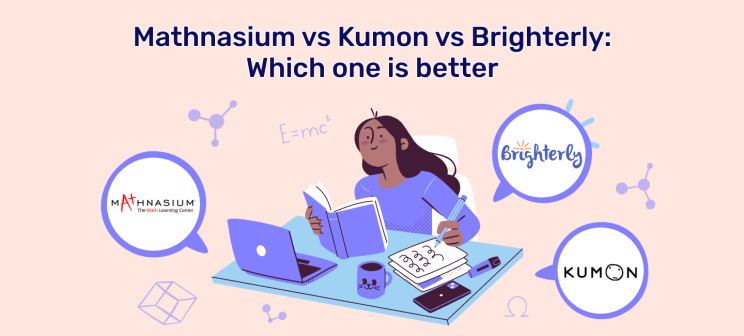 Mathnasium vs Kumon vs Brighterly Which one is better