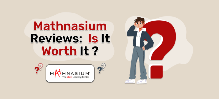 Mathnasium Reviews: Is It Worth It in 2025?