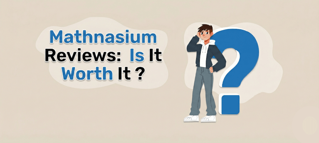 Mathnasium Reviews: Is It Worth It in 2026?