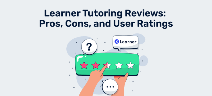 Learner Tutoring Reviews: Pros, Cons, and User Ratings [2025]