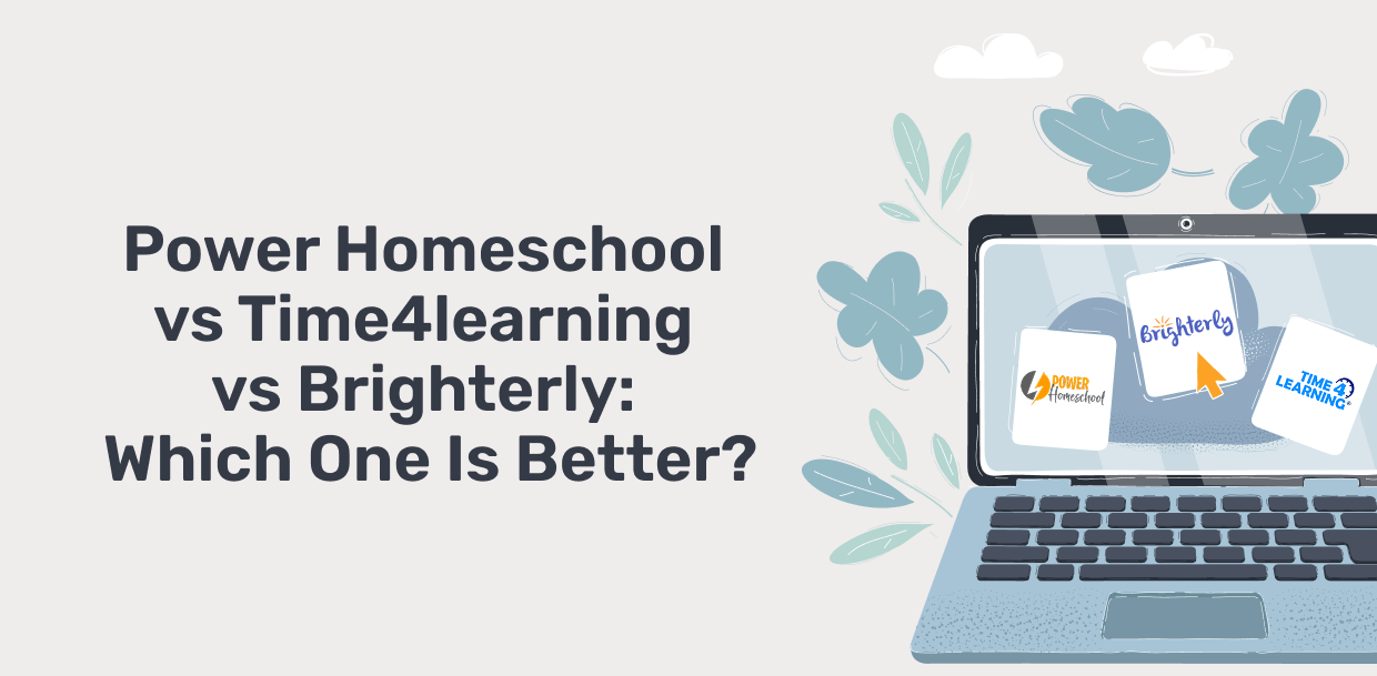 Time4learning vs Power Homeschool: Which One is Better (2025)