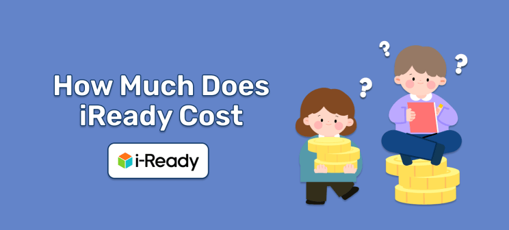 How Much Does iReady Cost: Everything You Have to Know [2025]