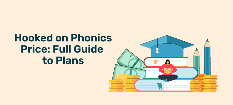 Hooked on Phonics Price_ Full Guide to Plans