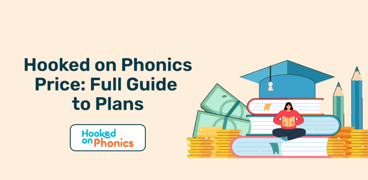 Hooked on Phonics Price: Full Guide to Plans