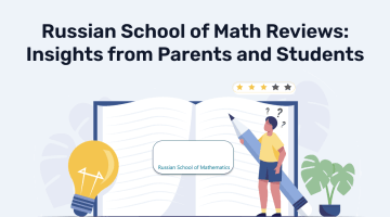 Russian School of Math Reviews_ Insights from Parents and Students
