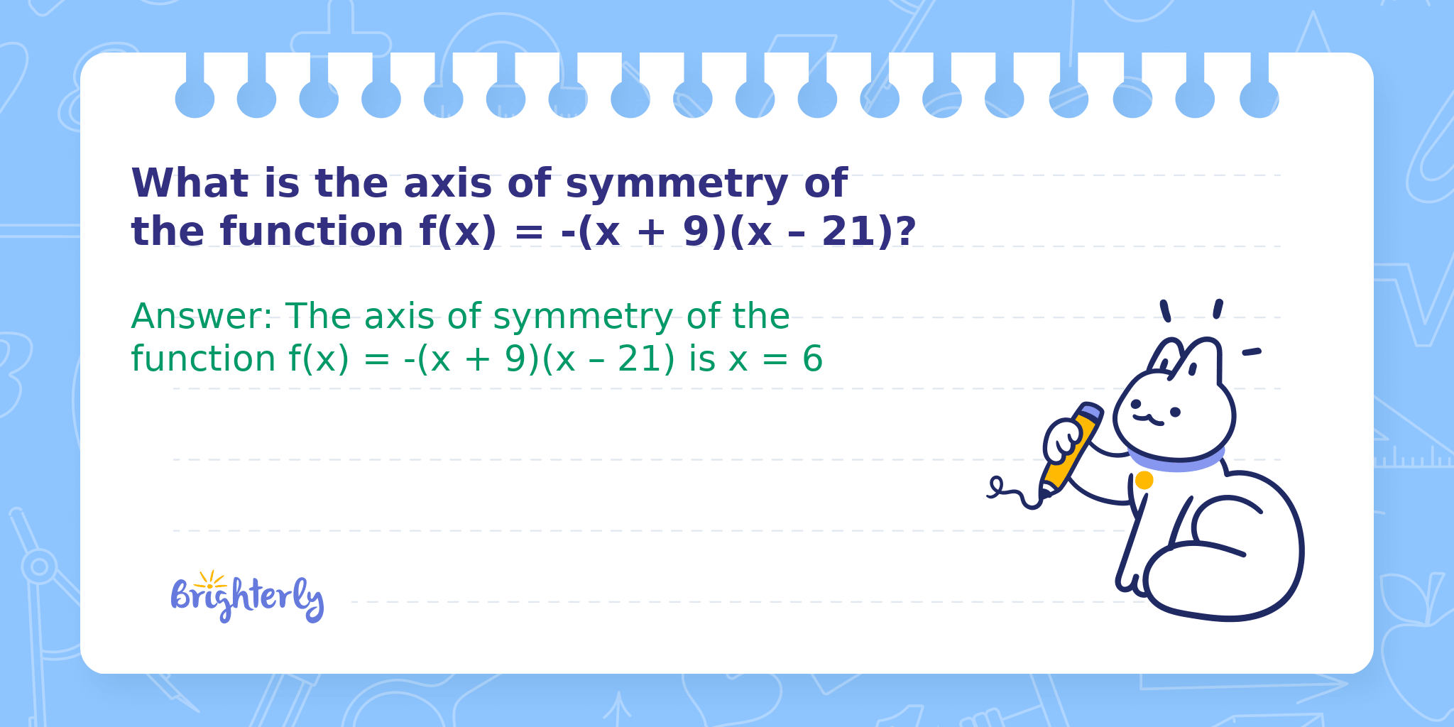 What is the axis of symmetry of the function