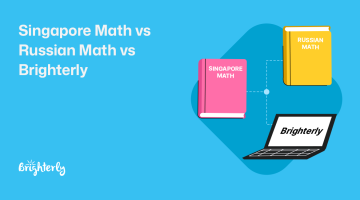 Singapore Math vs Russian Math vs Brighterly: Which to Choose for Your Kid?