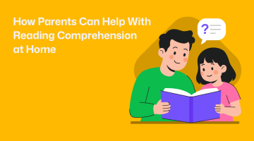 How Parents Can Help With Reading Comprehension at Home