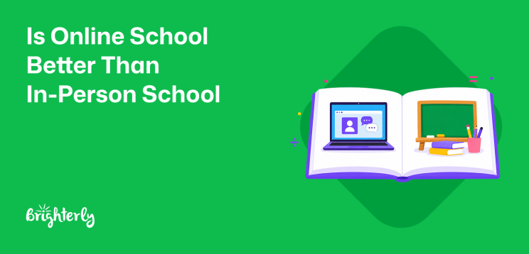 Why Is Online School Better Than In-Person? 12 Reasons That Matter for Your Child