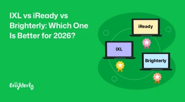 IXL vs iReady vs Brighterly: Which One Is Better?