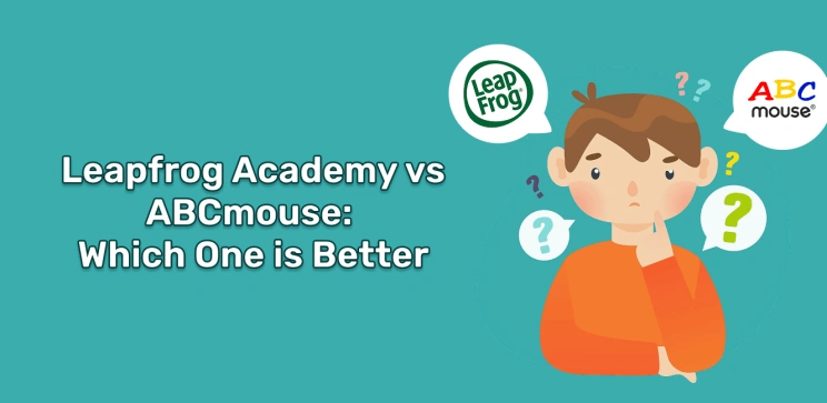Leapfrog Academy vs ABC mouse: Which One is Better 2025?