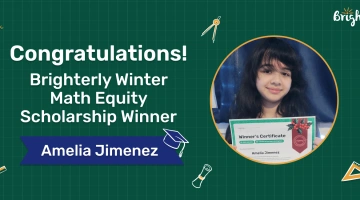 The Brighterly Winter Math Equity Scholarship Revealed!