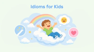 70+ Idioms for Kids – Easy Explanations and Funny Examples