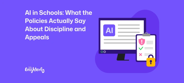 AI Policies in Schools: What the Policies Actually Say About Discipline and Appeals